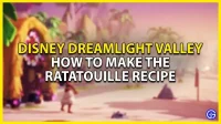 Guide to Ratatouille Disney Dreamlight Valley