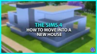 How do you move into a new house in The Sims 4?