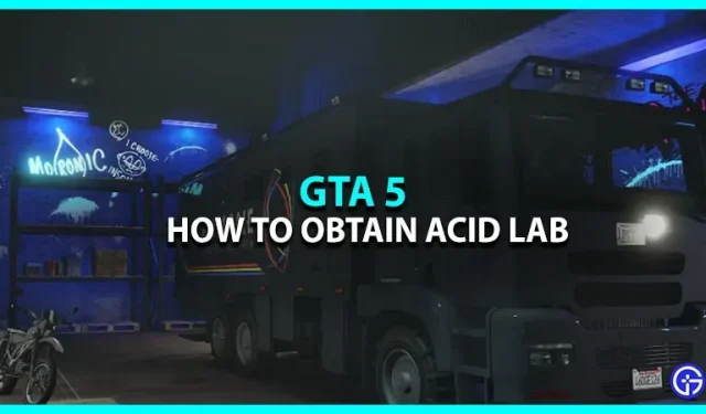 Comment obtenir un laboratoire d’acide dans GTA 5 ?