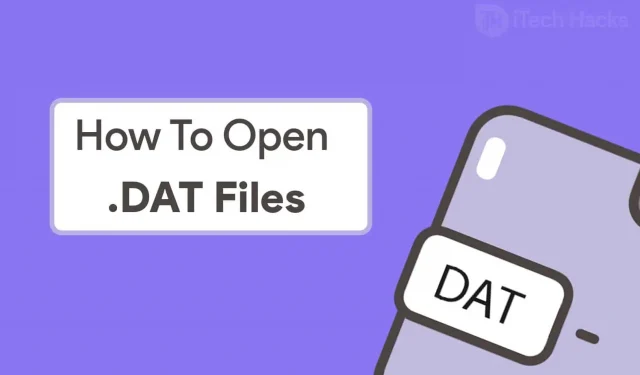 Comment ouvrir les fichiers DAT dans Windows 10/11