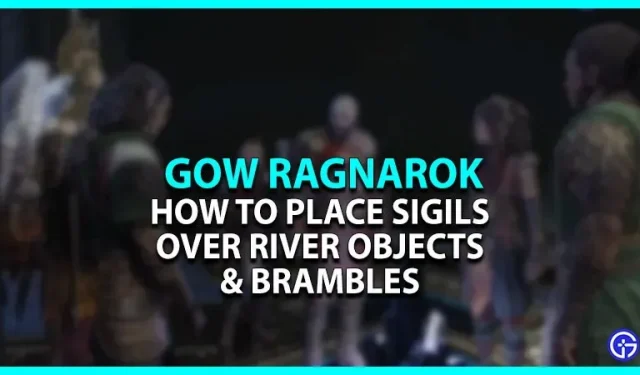 God Of War Ragnarok symbols: how to place them on river objects and brambles?