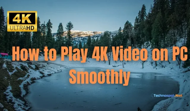 Jak bez námahy přehrávat 4K video na počítači se systémem Windows