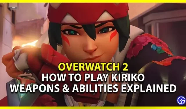 Kirikos Leitfaden zu Overwatch 2: Spielanleitung und Erklärung der Fähigkeiten