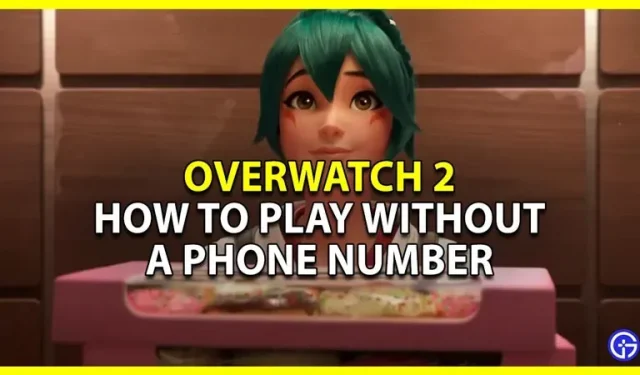 Overwatch 2: spelen zonder telefoonnummer