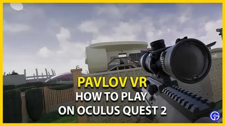 How to play Pavlov VR on Oculus Quest 2