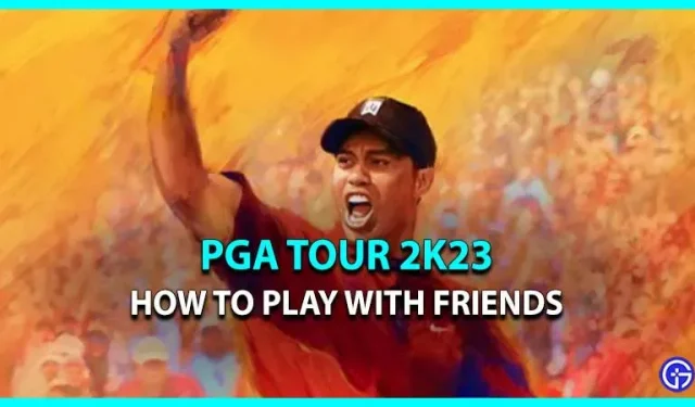 Sådan spiller du PGA Tour 2K23 med venner