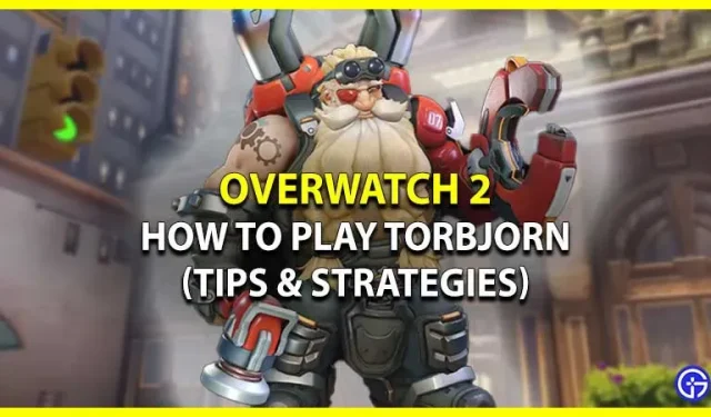 Jak grać w Torbjorna w Overwatch 2 (wskazówki i strategie)