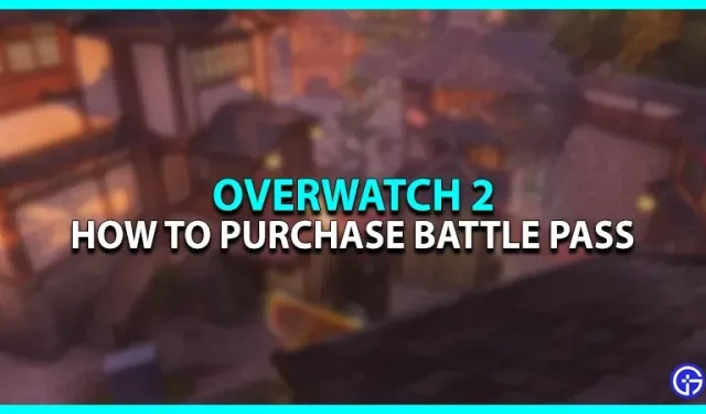 Overwatch 2 Battle Pass: Kuinka saada se