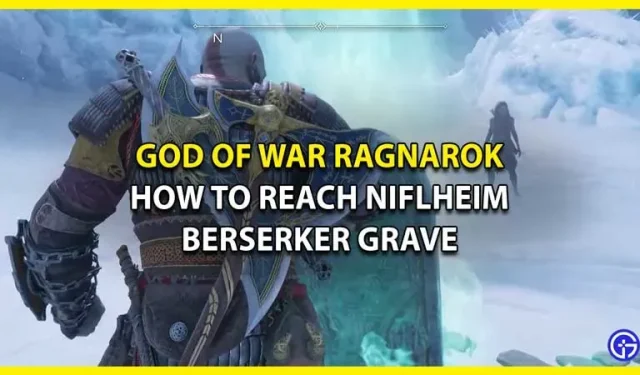 God Of War Ragnarok: como chegar ao túmulo do berserker em Niflheim