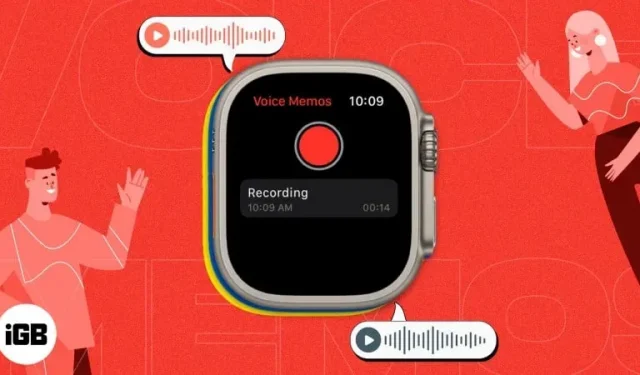 watchOS 9의 Apple Watch에서 음성 메모를 녹음하고 재생하는 방법