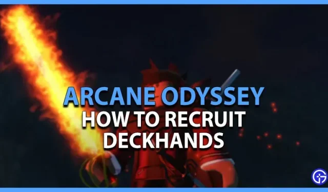 Arcane Odyssey Roblox で船員を募集する方法