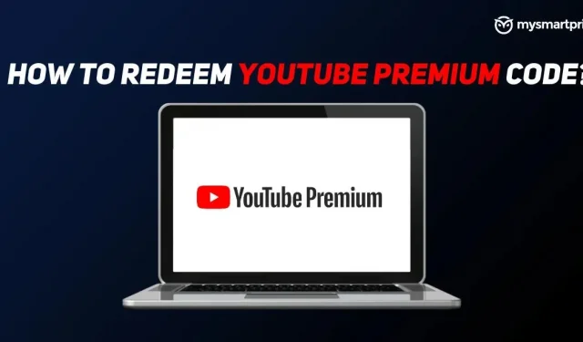 Utilisation du code premium YouTube : comment puis-je utiliser les codes premium YouTube ?