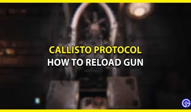 Callisto protokoll: kuidas püstolit uuesti laadida (juhtelemendid)
