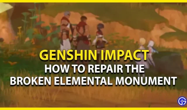 Genshin Impact: Sumeru에서 부서진 원소 기념물을 수리하는 방법