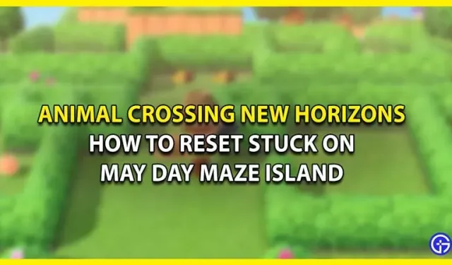 Animal Crossing New Horizons: May Day Maze Island Återställningsinstruktioner