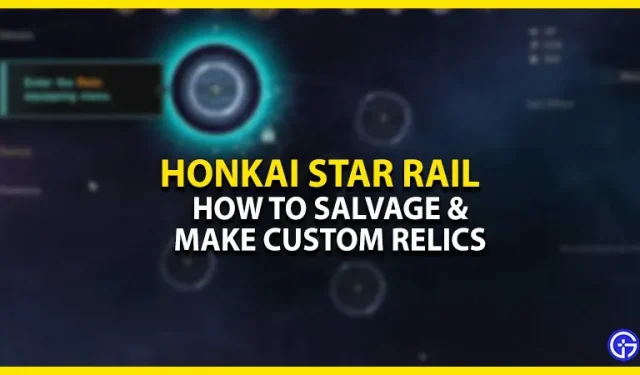 How to Create Bespoke Relics Out of Salvaged Artifacts in Honkai Star Rail