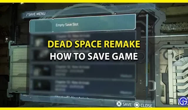 Pelin tallentaminen Dead Space Remakessa