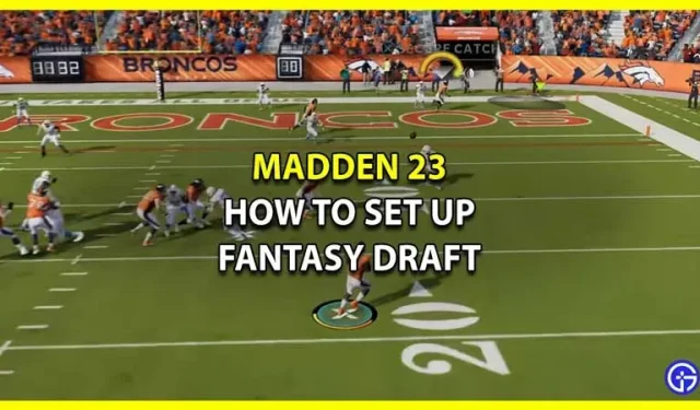 Madden 23 Fantasy Draft: Wie man es einrichtet und spielt