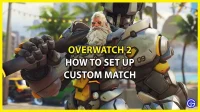 Overwatch 2 Custom Match Setup – Een lobby maken