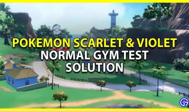 Solución de prueba de gimnasio normal de Pokémon Scarlet Violet (elemento del menú secreto)