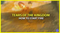 Een vuur aansteken in het Kingdom of Tears (Kampvuur)