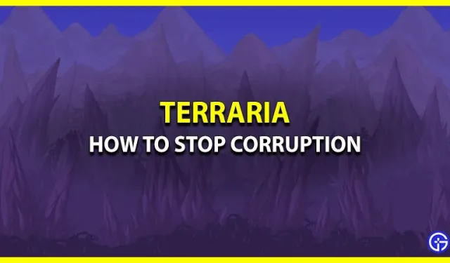 Cómo detener la corrupción en Terraria