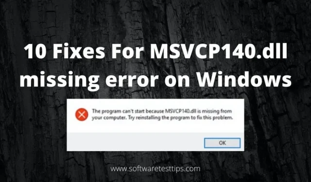 10 oplossingen voor ontbrekende fout MSVCP140.dll in Windows