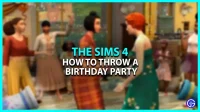 How do you throw a birthday party in The Sims 4? (explanation)