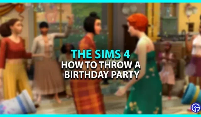 Hvordan holder man fødselsdag i The Sims 4? (forklaring)