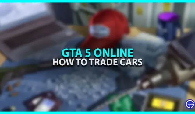 Kuinka vaihtaa autoja GTA 5 Online -pelissä