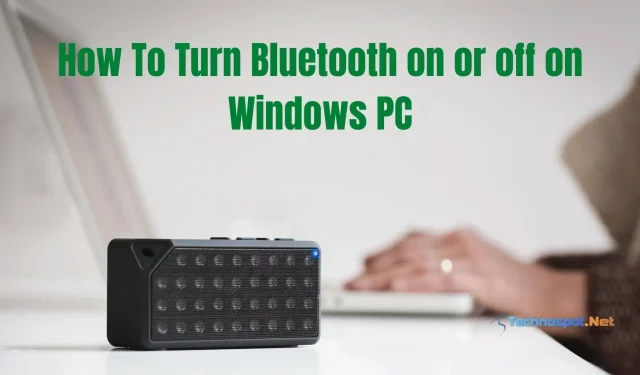 Bluetoothin kytkeminen päälle tai pois päältä Windows-tietokoneessa