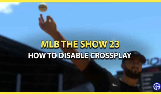 How to disable crossplay in MLB The Show 23