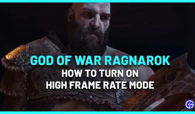 Hur man aktiverar God Of War Ragnarok High Frame Rate Mode