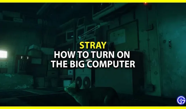 Stray Chapter 3: Cómo encender una computadora grande