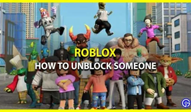 Kuidas kasutajaid Robloxis deblokeerida