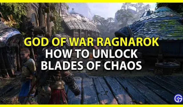 GoW Ragnarok Blades Of Chaos: dove trovarle?