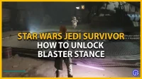Hoe Blaster Stance te ontgrendelen in Star Wars Jedi Survivor