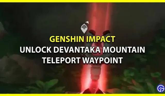 Uderzenie Genshina: Otwarty podziemny punkt teleportacyjny w górach Devantaka (Sumeru)