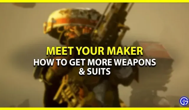 Come sbloccare o ottenere armi e costumi in Meet Your Maker