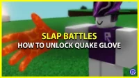 Hoe de Quake Glove te verkrijgen in de Roblox Slap Wars