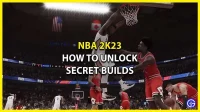 NBA 2K23 Secret Builds: A List Of All Special Replicas And How To Unlock Them