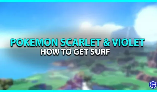Pokemon Scarlet & Violet : comment débloquer la capacité surf ?