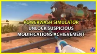 PowerWash Simulator: Unlock the “Suspicious Mods” achievement