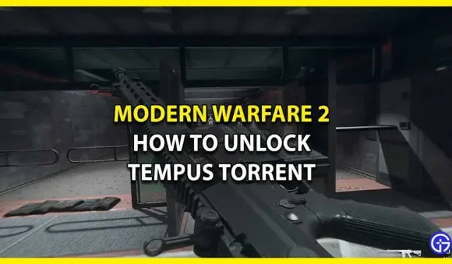 Tempus Torrent ontgrendelen in Modern Warfare 2 en Warzone 2