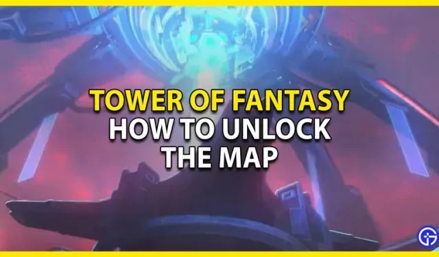 Tower Of Fantasy: як розблокувати карту