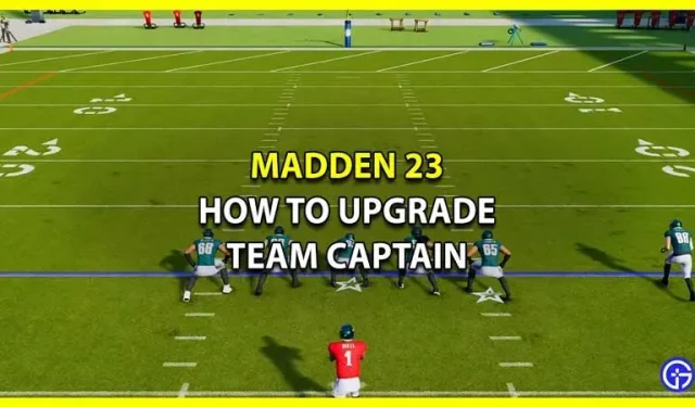Madden 23: So verbessern und verbessern Sie den Teamkapitän