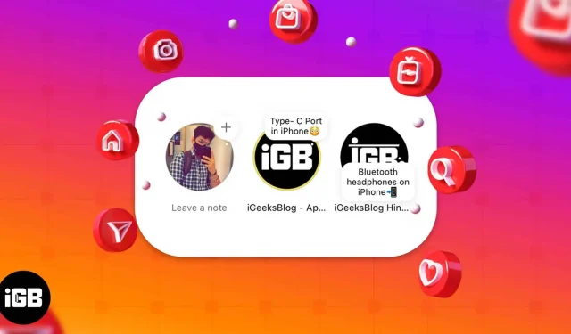 Як використовувати Instagram Notes на iPhone та Android