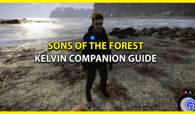 Sons Of The Forest Kelvin Companion Guide – Meilleures façons d’utiliser, de guérir, les armes Kelvin