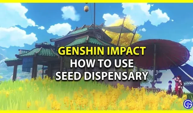 Genshin Impact: Como usar o dispensador de sementes