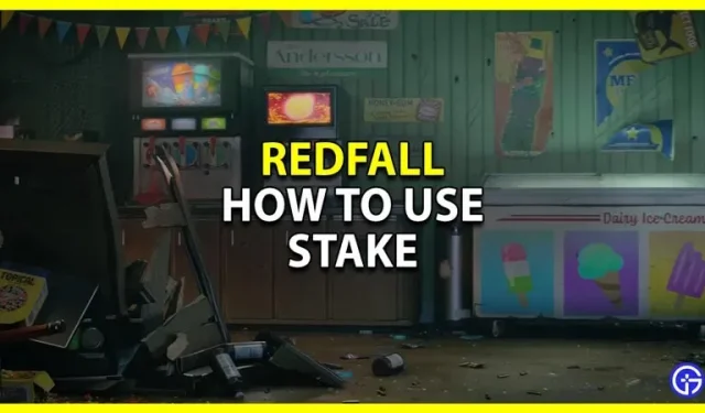 Kuidas kasutada Stake In Redfall ja varustada seda